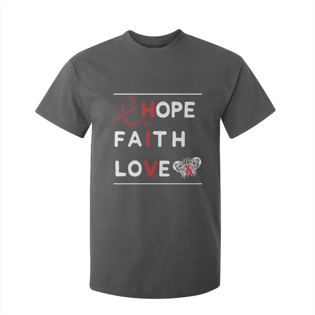 Faith Hope Love HIV AIDS Support T Shirt For Kid Hope Strength Empowerment Gift