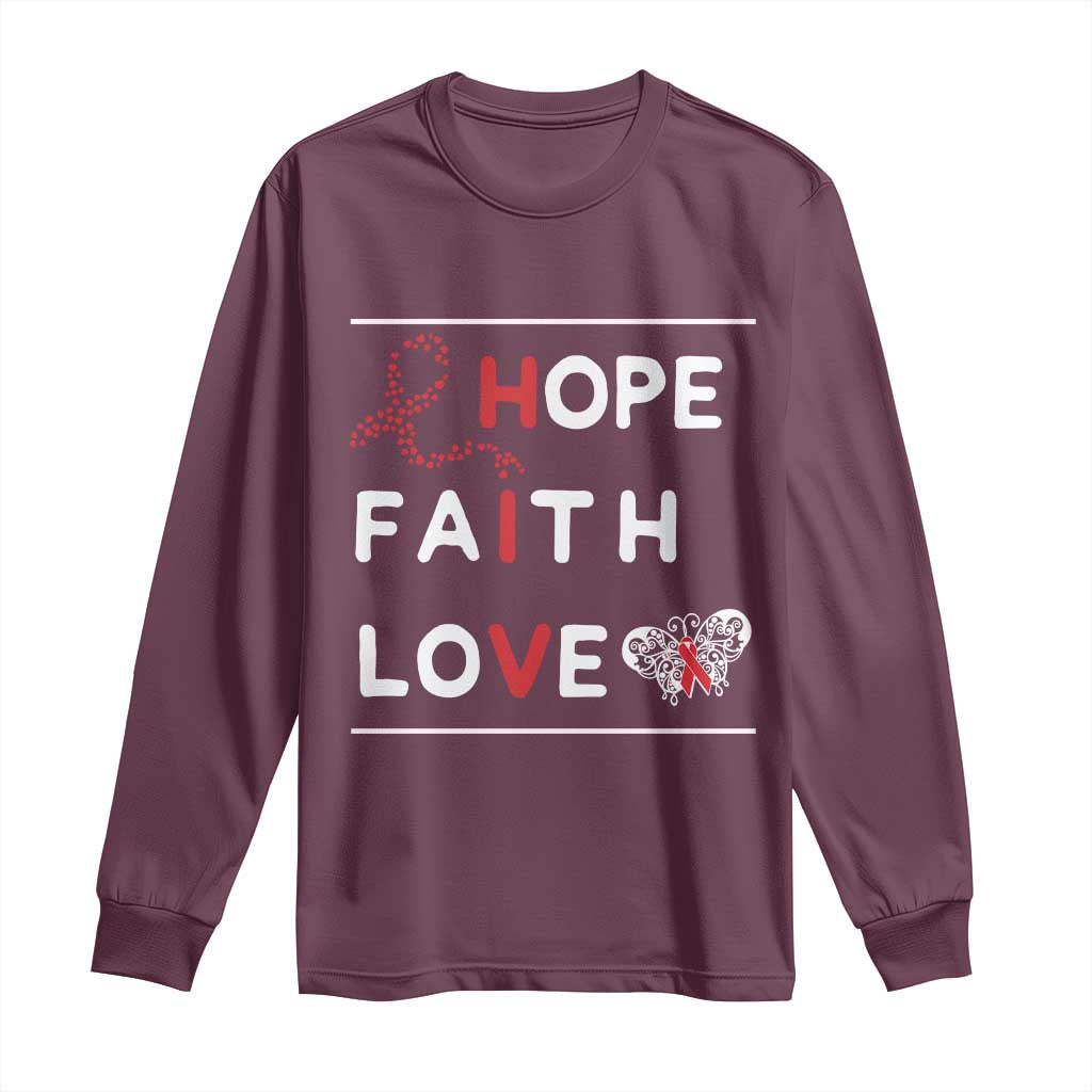 Faith Hope Love HIV AIDS Support Long Sleeve Shirt Hope Strength Empowerment Gift