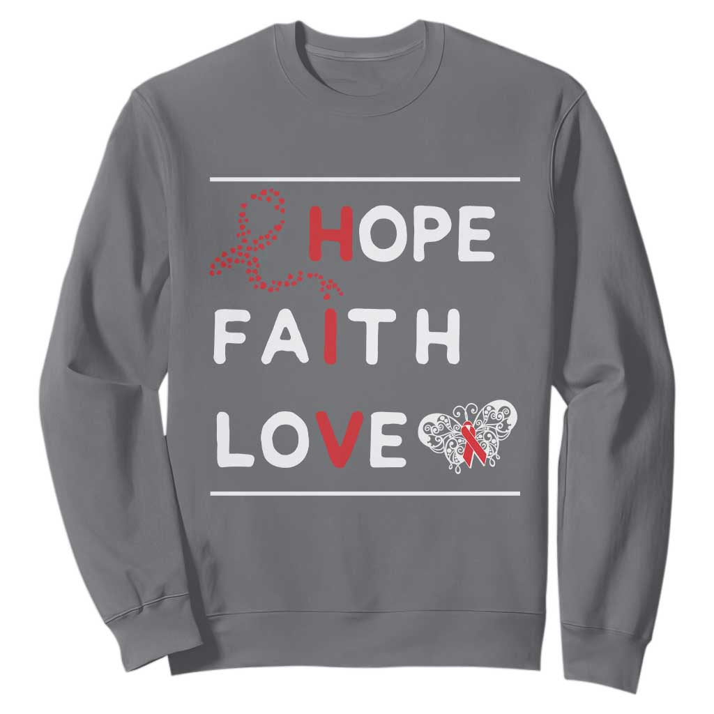 Faith Hope Love HIV AIDS Support Sweatshirt Hope Strength Empowerment Gift