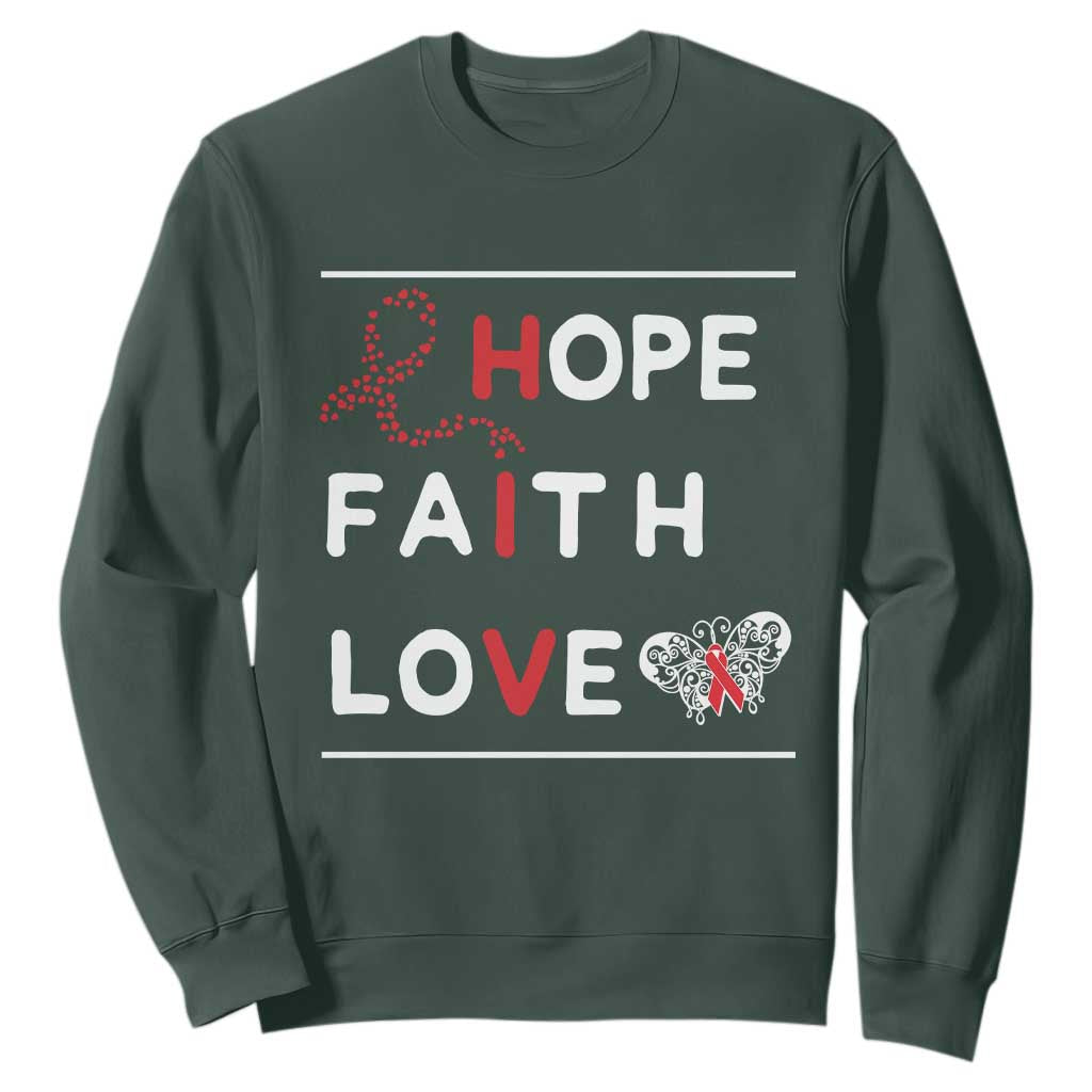 Faith Hope Love HIV AIDS Support Sweatshirt Hope Strength Empowerment Gift