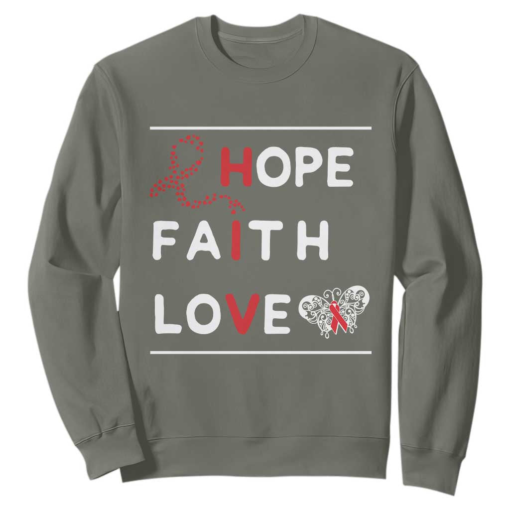 Faith Hope Love HIV AIDS Support Sweatshirt Hope Strength Empowerment Gift