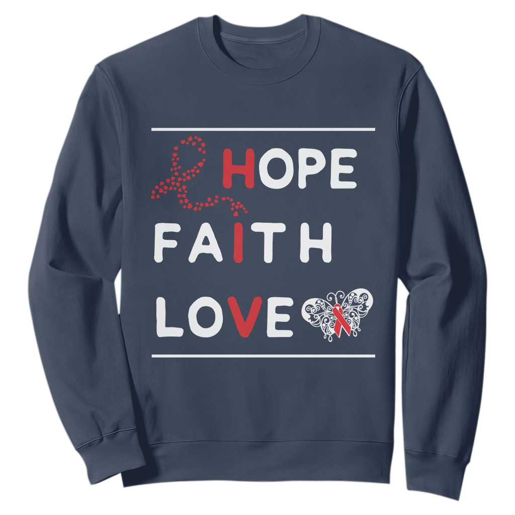 Faith Hope Love HIV AIDS Support Sweatshirt Hope Strength Empowerment Gift