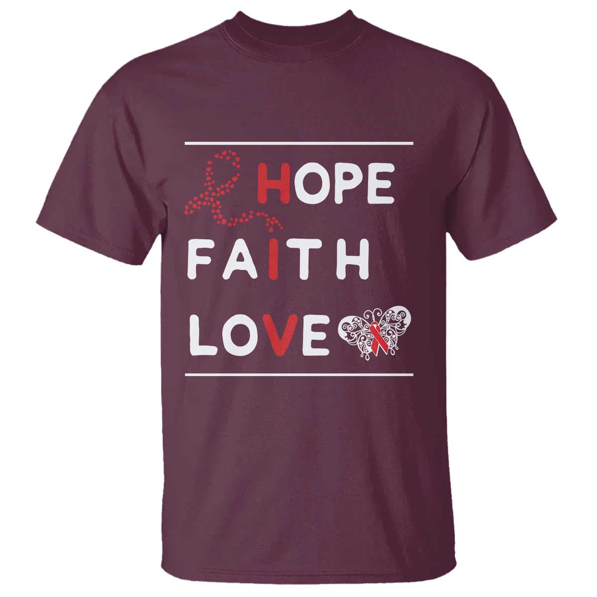 Faith Hope Love HIV AIDS Support T Shirt Hope Strength Empowerment Gift