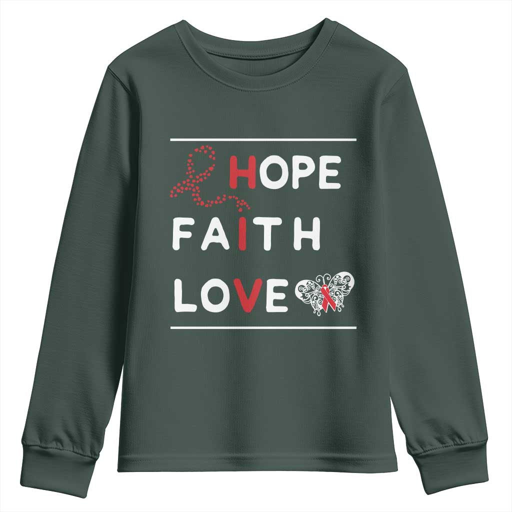 Faith Hope Love HIV AIDS Support Youth Sweatshirt Hope Strength Empowerment Gift