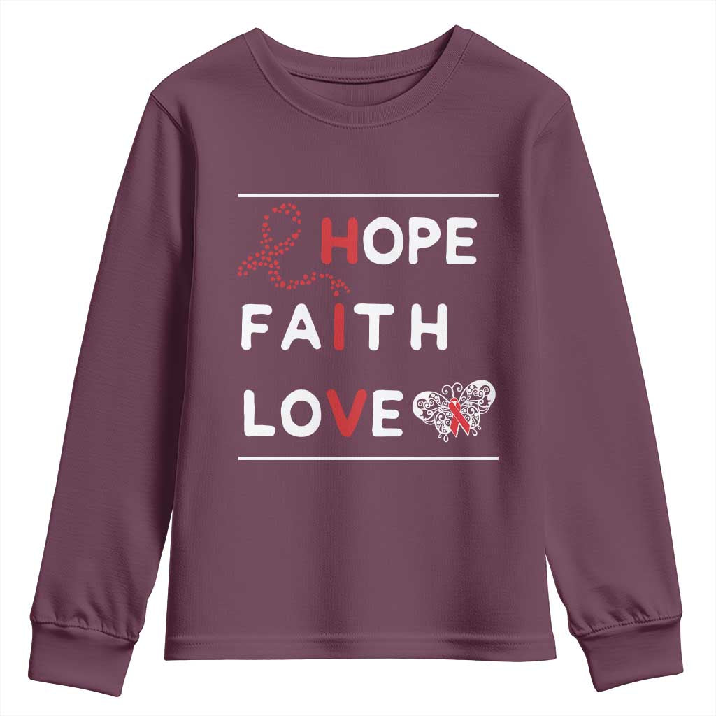 Faith Hope Love HIV AIDS Support Youth Sweatshirt Hope Strength Empowerment Gift