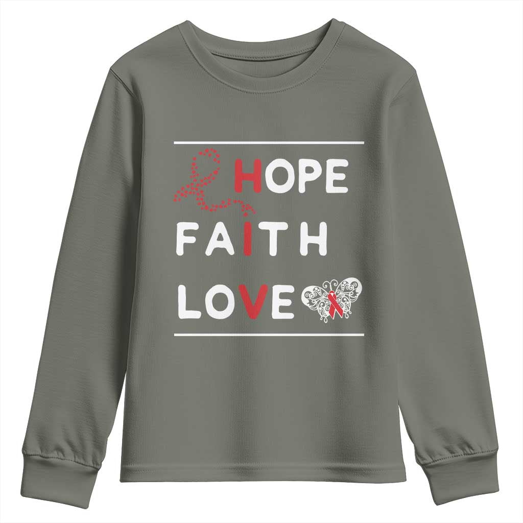 Faith Hope Love HIV AIDS Support Youth Sweatshirt Hope Strength Empowerment Gift