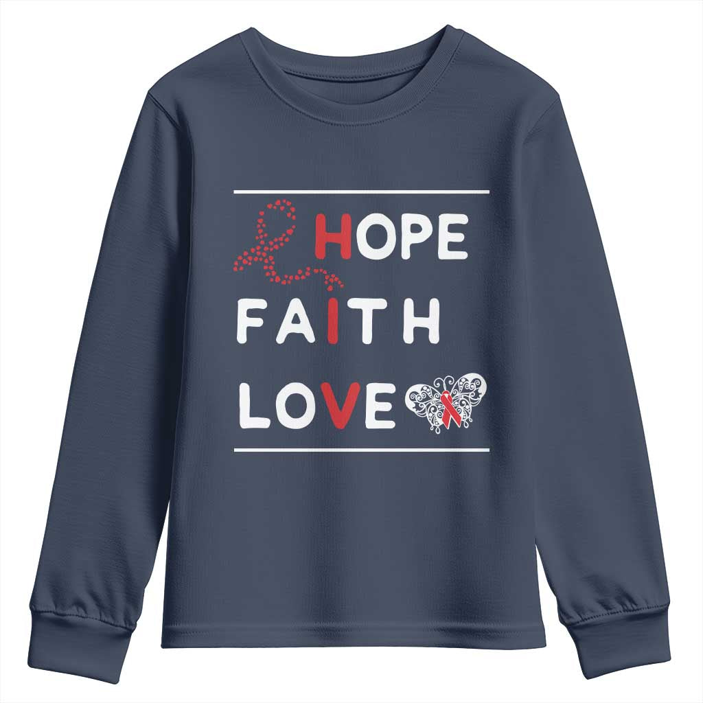 Faith Hope Love HIV AIDS Support Youth Sweatshirt Hope Strength Empowerment Gift