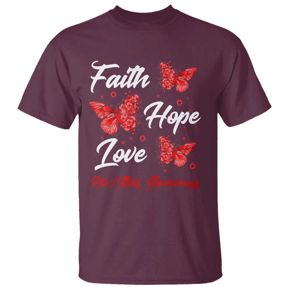 Faith Hope Love HIV AIDS Support Butterfly Gift T Shirt