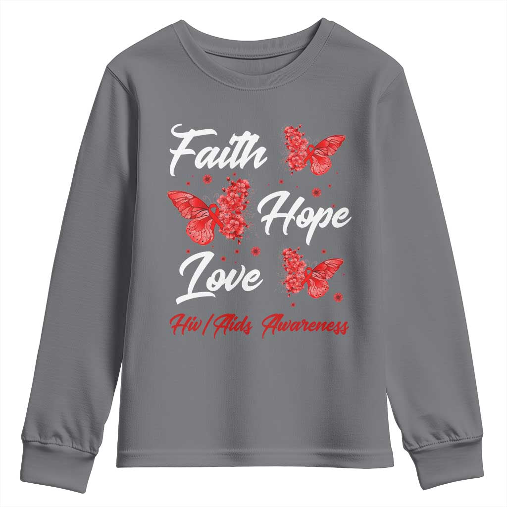 Faith Hope Love HIV AIDS Support Butterfly Gift Youth Sweatshirt