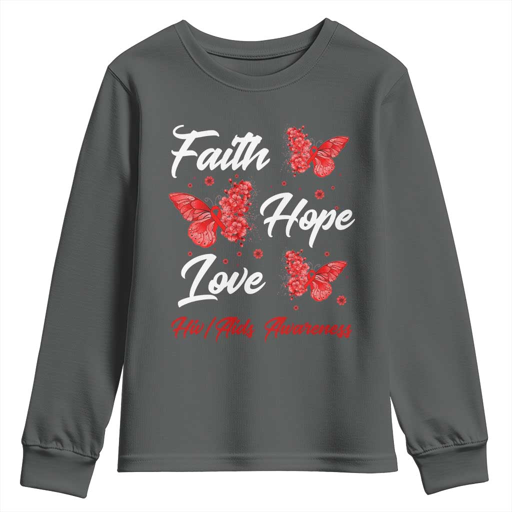 Faith Hope Love HIV AIDS Support Butterfly Gift Youth Sweatshirt