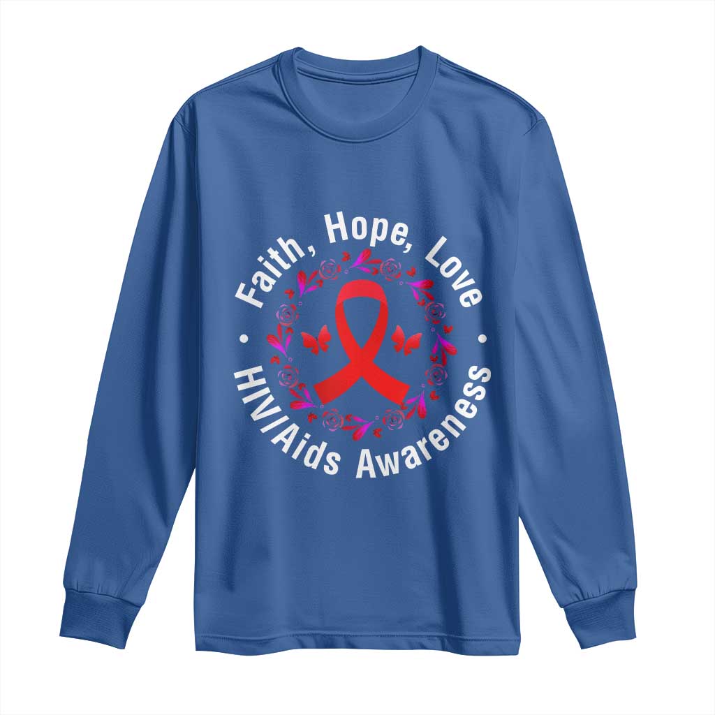 HIV Support Empowerment Gift Long Sleeve Shirt Faith Hope Love