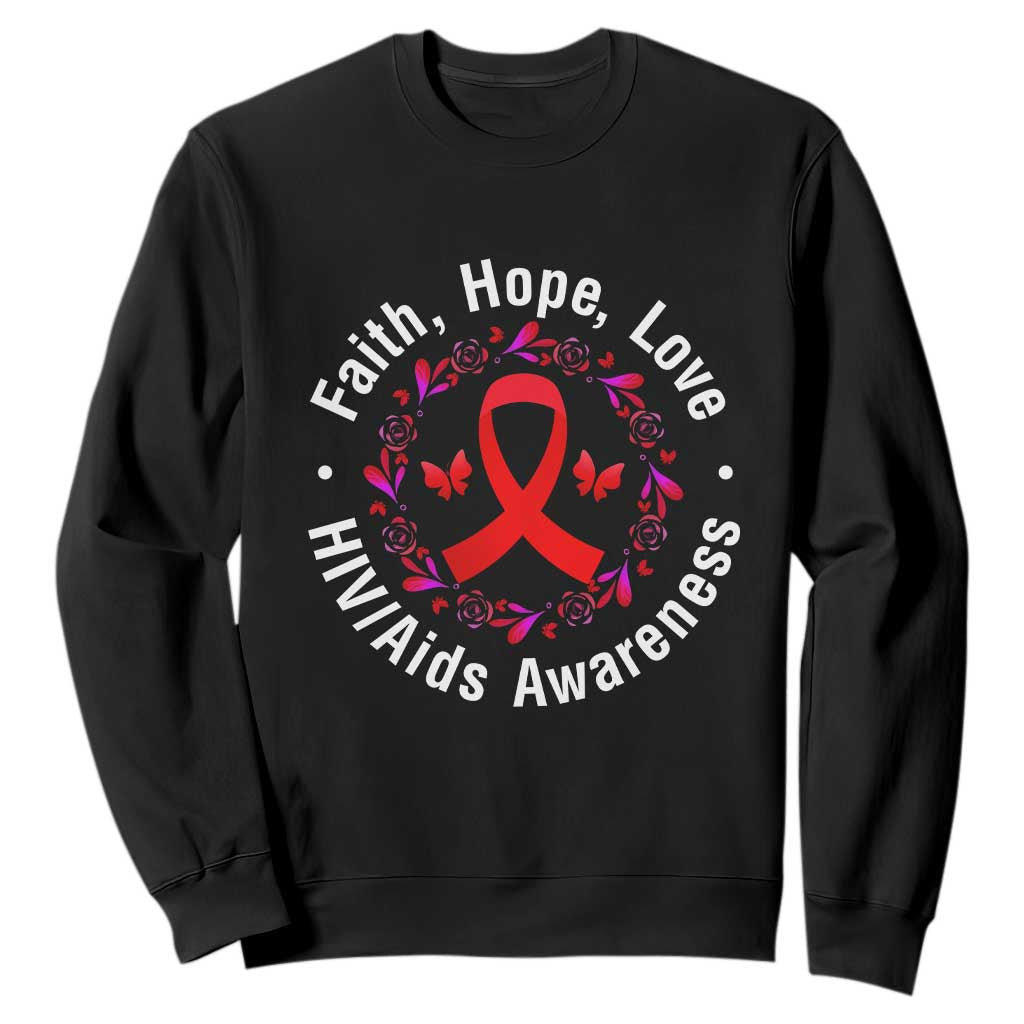 HIV Support Empowerment Gift Sweatshirt Faith Hope Love