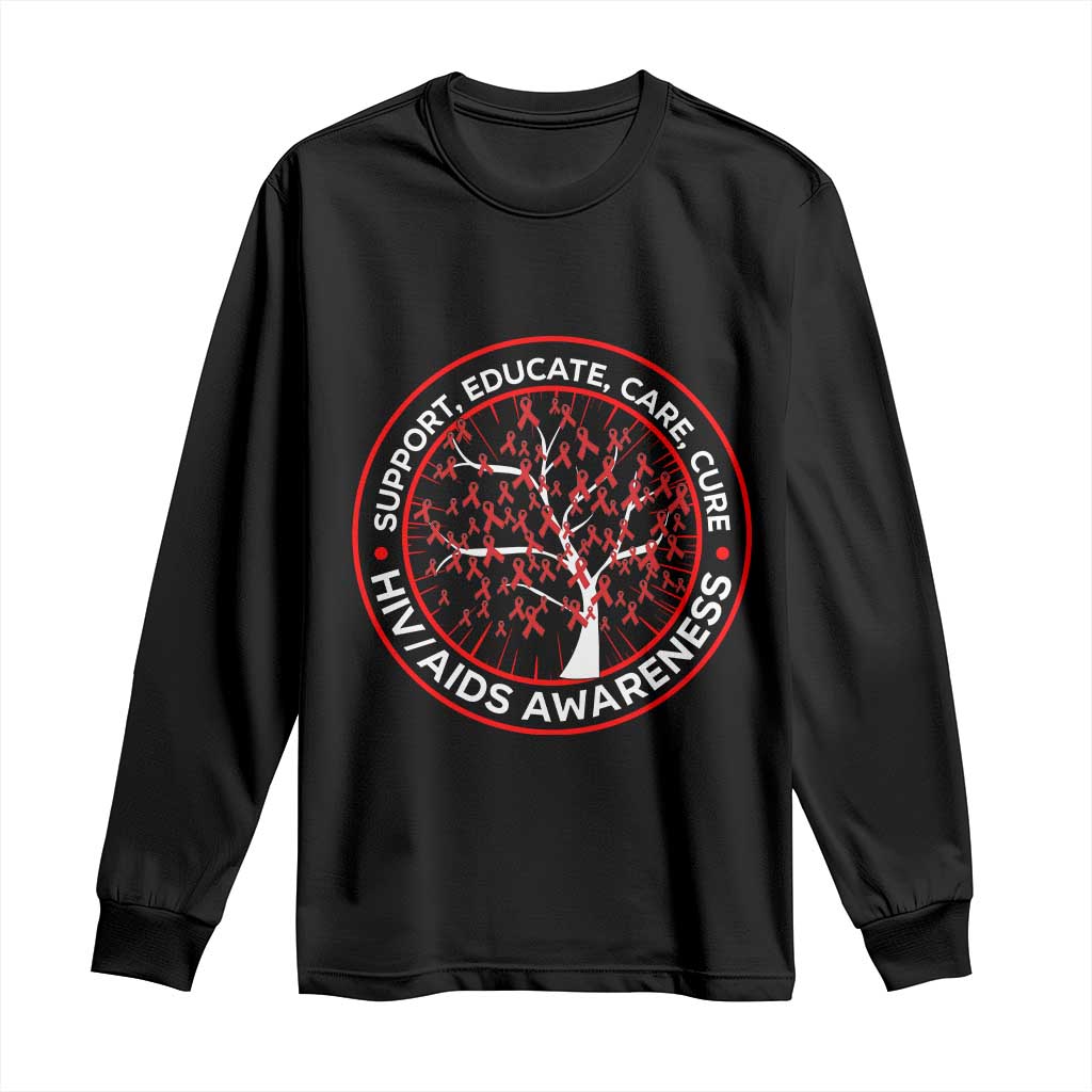 HIV AIDS Support Empowerment Gift Long Sleeve Shirt Educate Care Cure