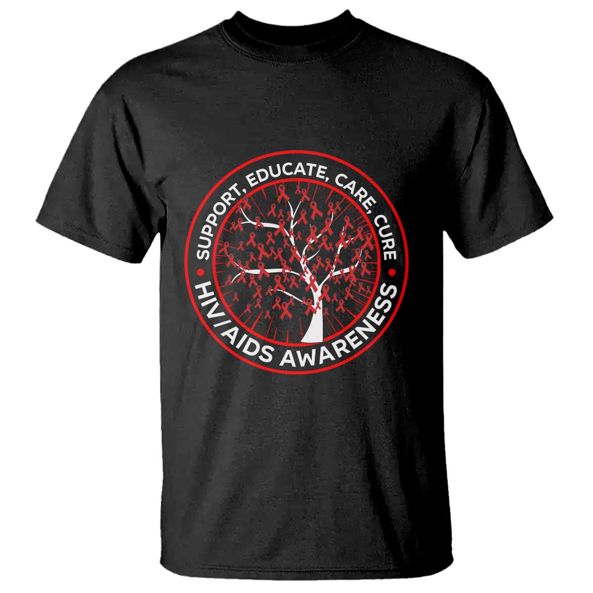 HIV AIDS Support Empowerment Gift T Shirt Educate Care Cure