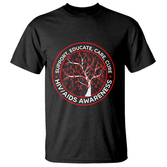 HIV AIDS Support Empowerment Gift T Shirt Educate Care Cure