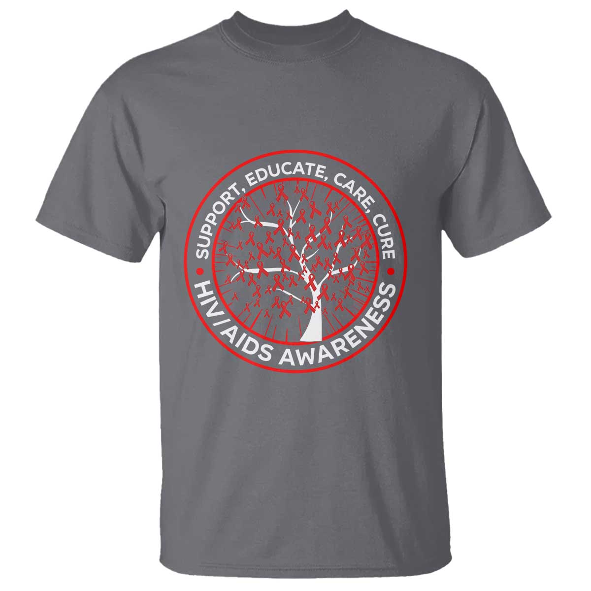 HIV AIDS Support Empowerment Gift T Shirt Educate Care Cure