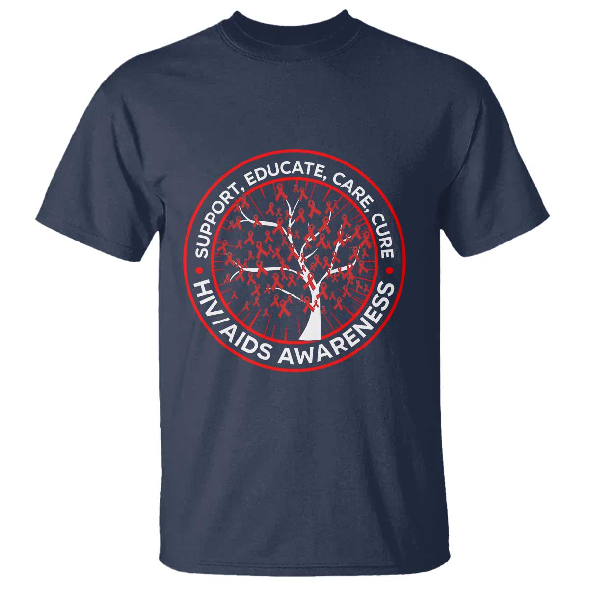 HIV AIDS Support Empowerment Gift T Shirt Educate Care Cure
