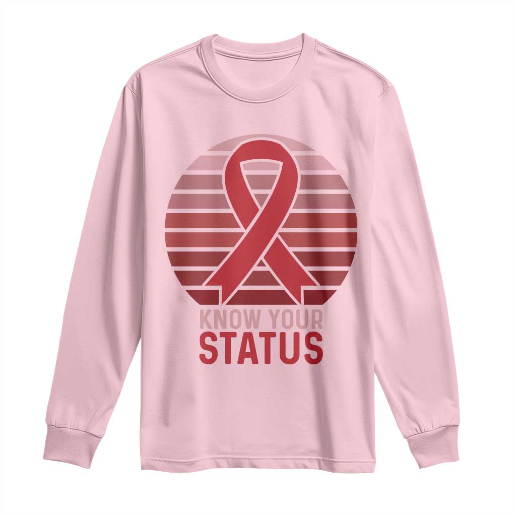 Know Your Status HIV Support Long Sleeve Shirt World Aids Day Gift