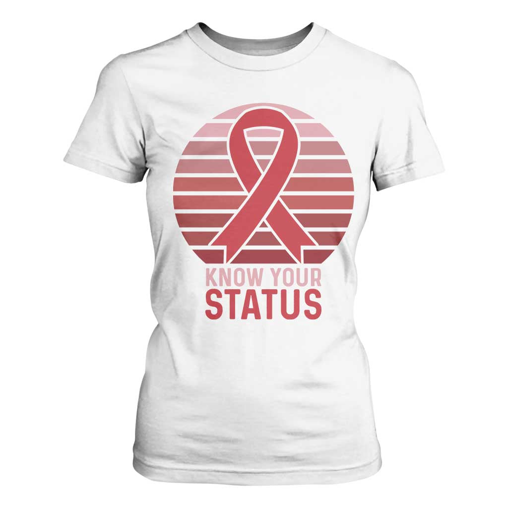Know Your Status HIV Support T Shirt For Women World Aids Day Gift
