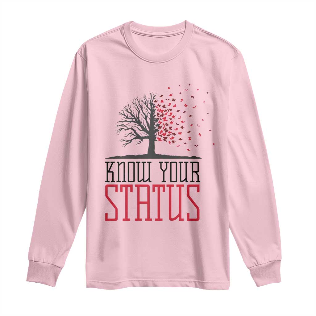 HIV Support Month Long Sleeve Shirt Know Your Status Prevention Fighter Gift