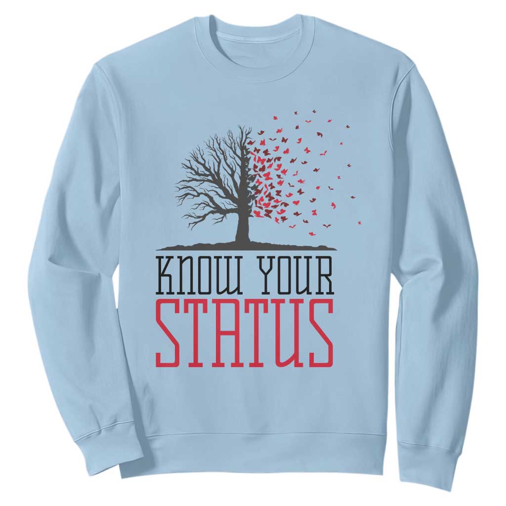 HIV Support Month Sweatshirt Know Your Status Prevention Fighter Gift