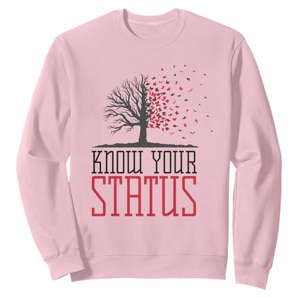 HIV Support Month Sweatshirt Know Your Status Prevention Fighter Gift