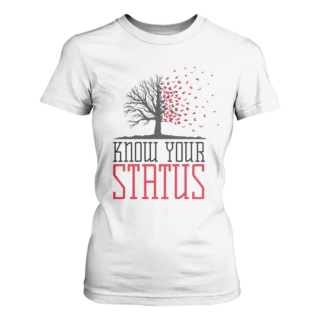 HIV Support Month T Shirt For Women Know Your Status Prevention Fighter Gift