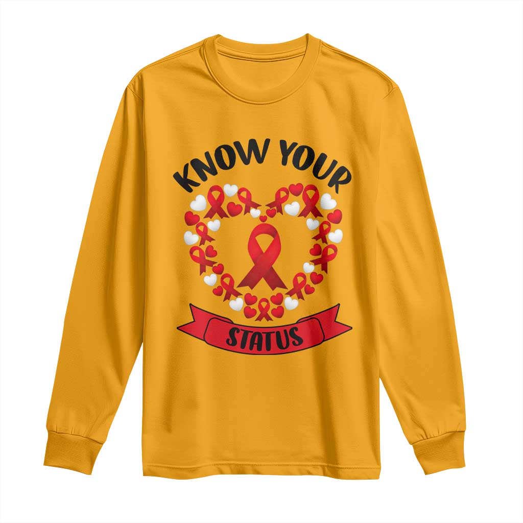Know Your Status Red Ribbon HIV AIDS Support Support Month Gift Long Sleeve Shirt