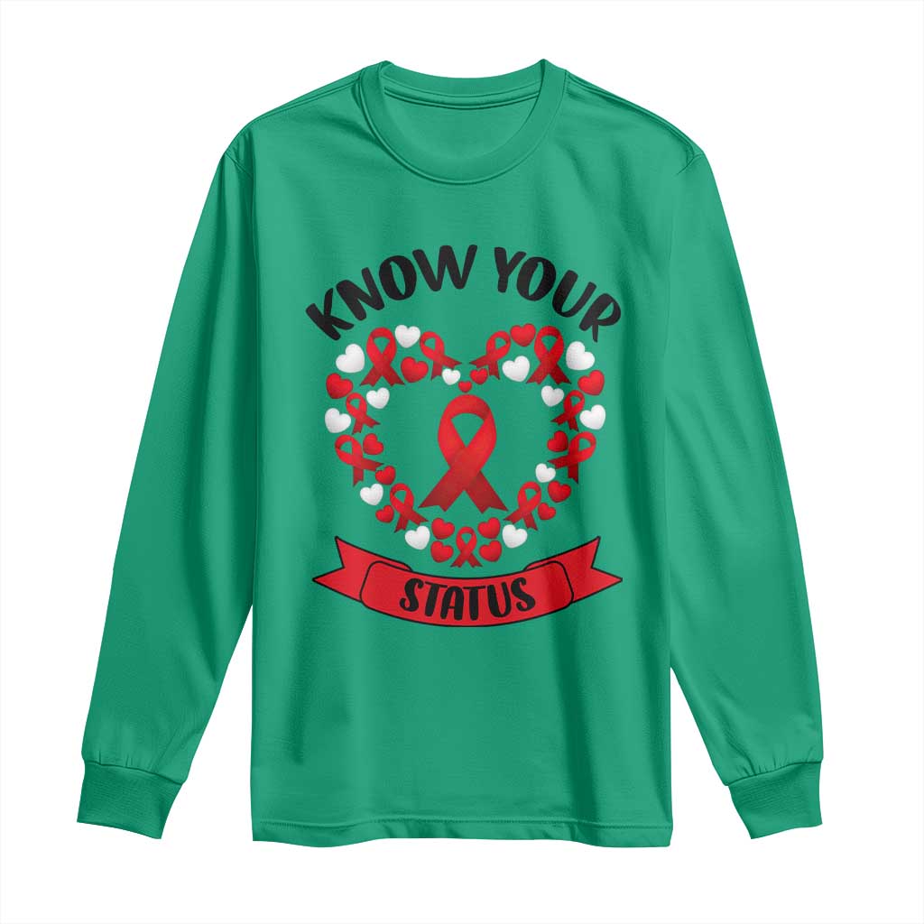 Know Your Status Red Ribbon HIV AIDS Support Support Month Gift Long Sleeve Shirt