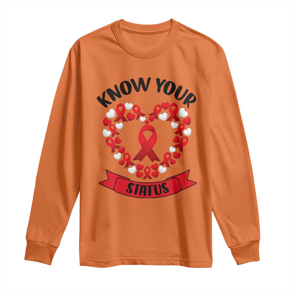 Know Your Status Red Ribbon HIV AIDS Support Support Month Gift Long Sleeve Shirt