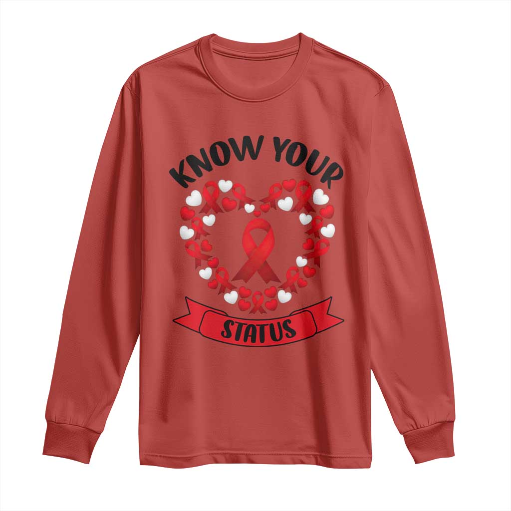 Know Your Status Red Ribbon HIV AIDS Support Support Month Gift Long Sleeve Shirt