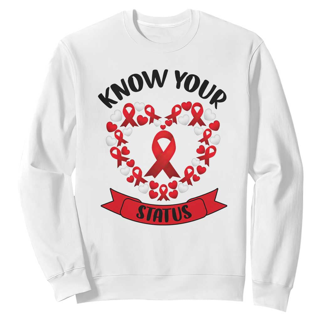 Know Your Status Red Ribbon HIV AIDS Support Support Month Gift Sweatshirt