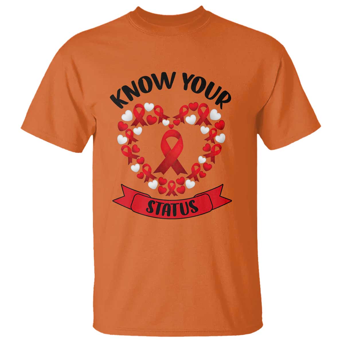 Know Your Status Red Ribbon HIV AIDS Support Support Month Gift T Shirt