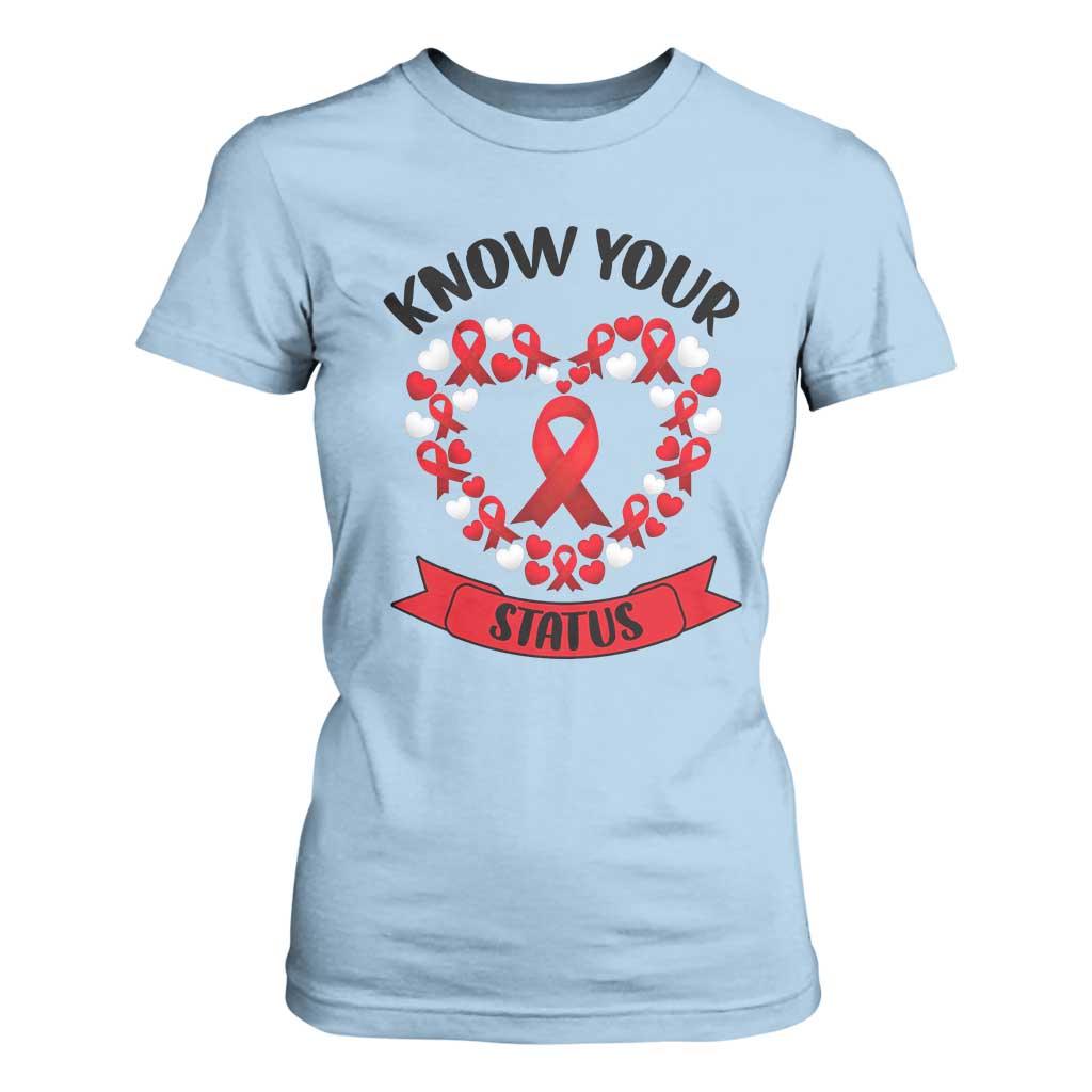 Know Your Status Red Ribbon HIV AIDS Support Support Month Gift T Shirt For Women