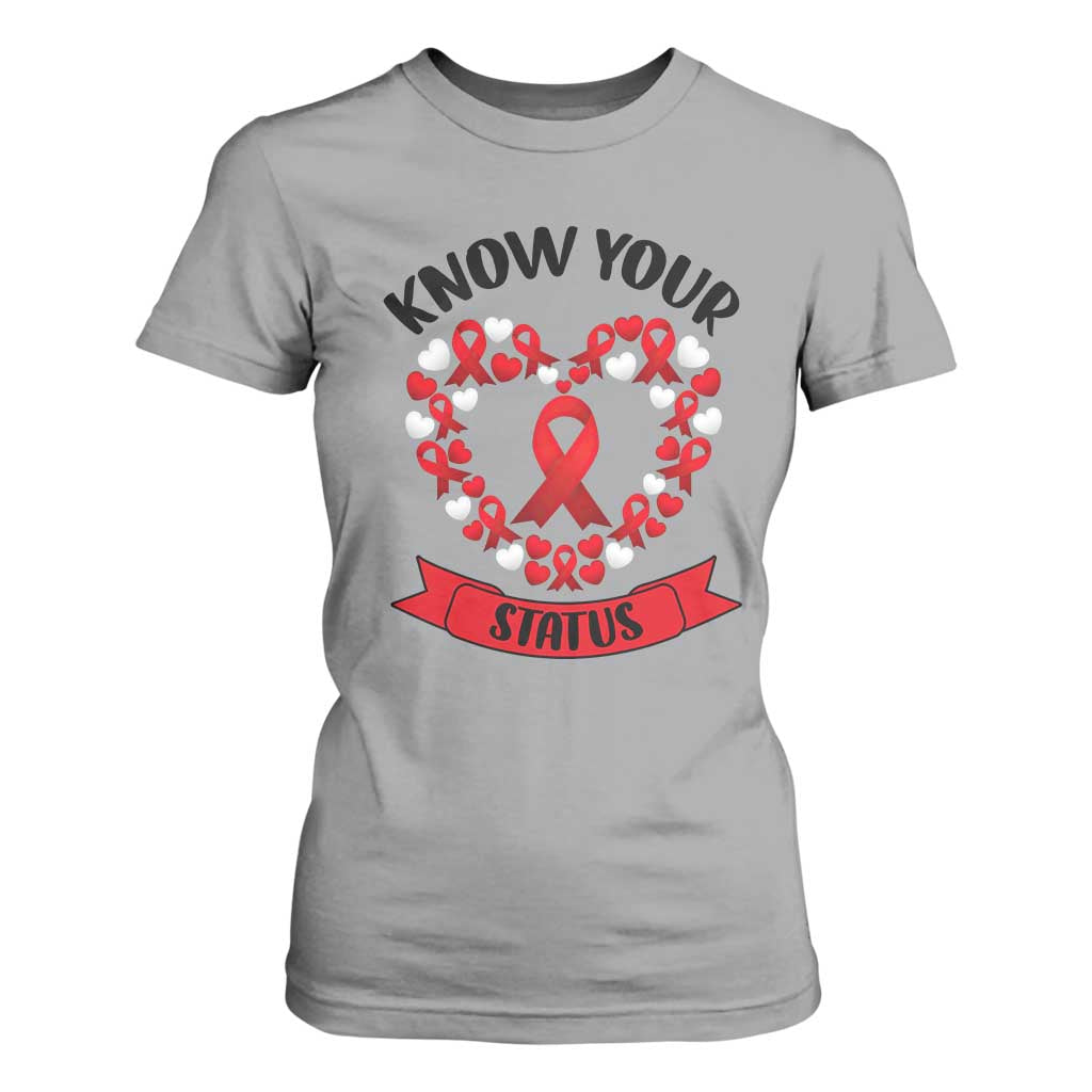Know Your Status Red Ribbon HIV AIDS Support Support Month Gift T Shirt For Women