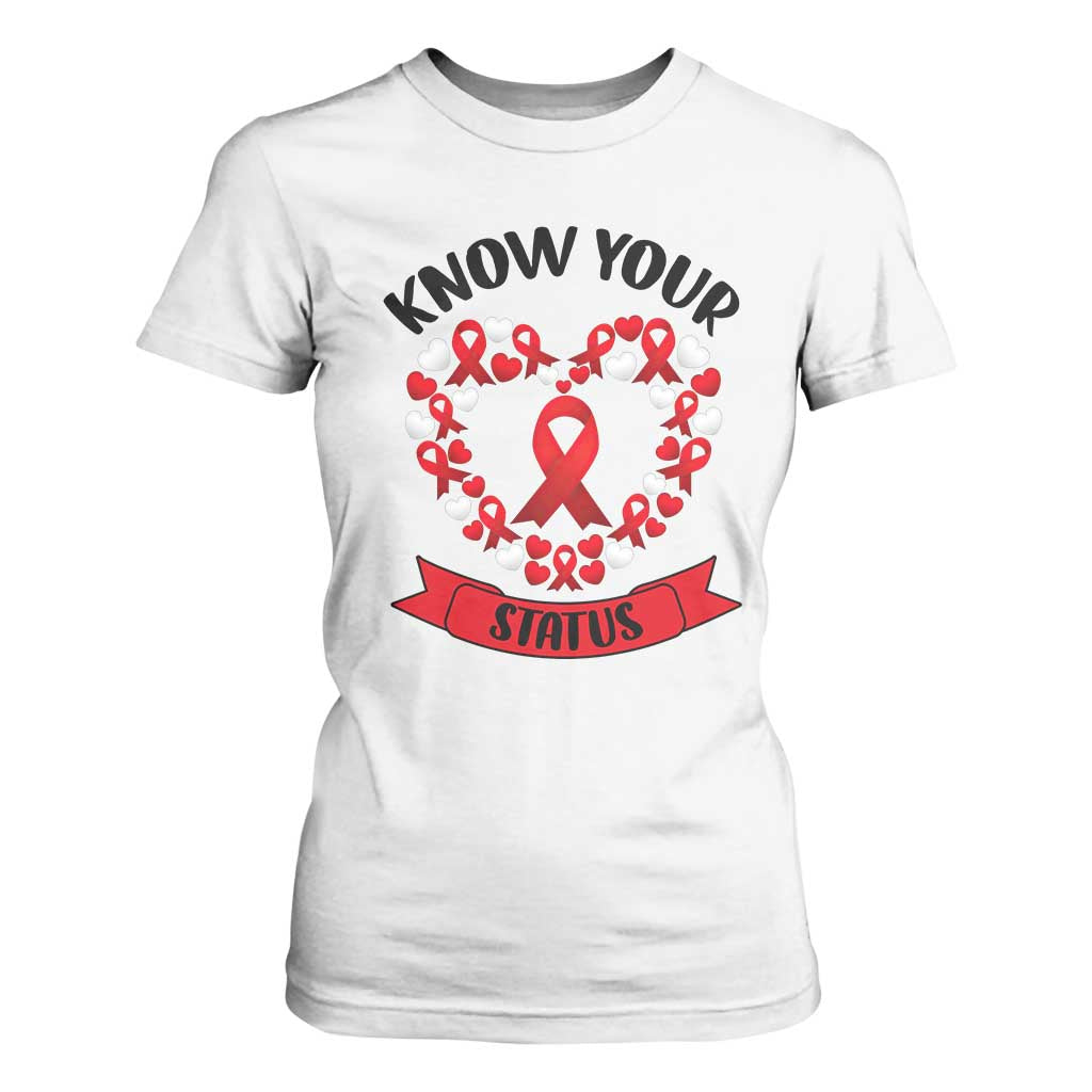 Know Your Status Red Ribbon HIV AIDS Support Support Month Gift T Shirt For Women