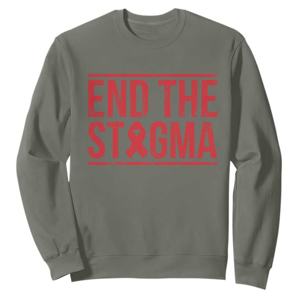 HIV Support End The Stigma Sweatshirt Empowerment Gift