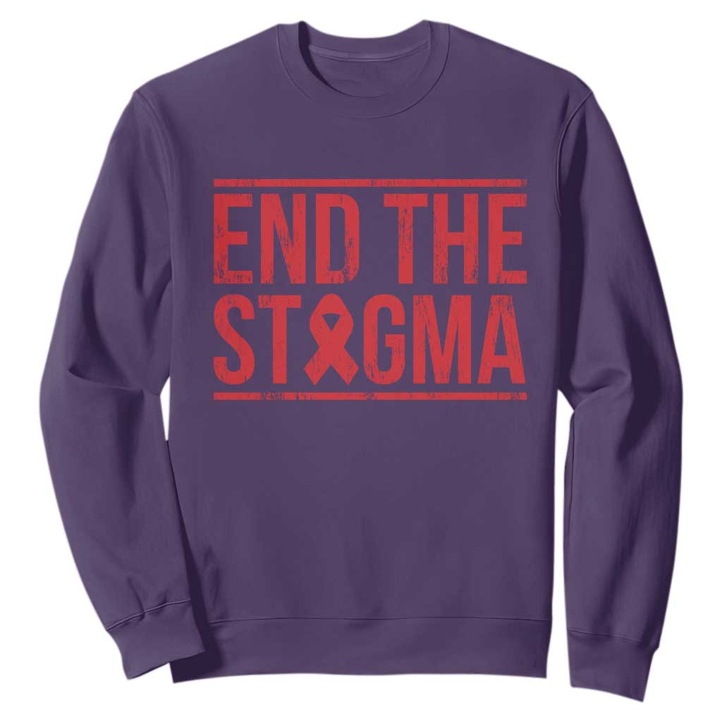 HIV Support End The Stigma Sweatshirt Empowerment Gift