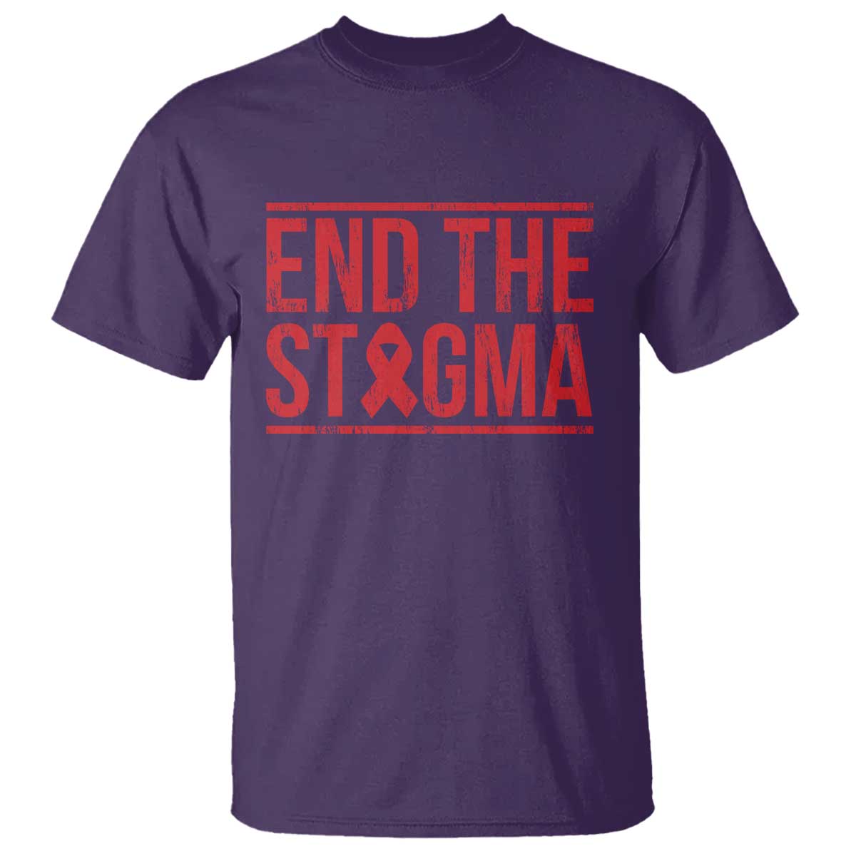 HIV Support End The Stigma T Shirt Empowerment Gift