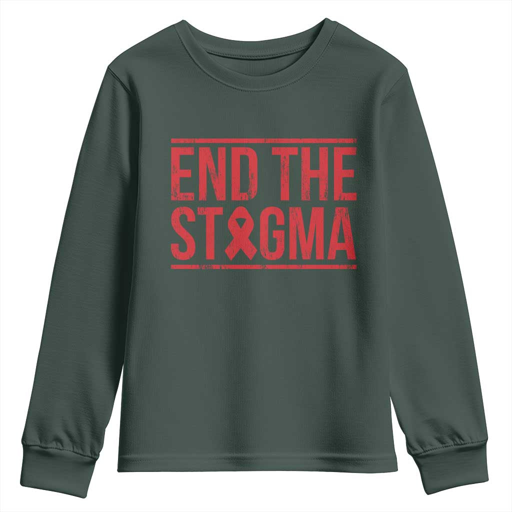 HIV Support End The Stigma Youth Sweatshirt Empowerment Gift