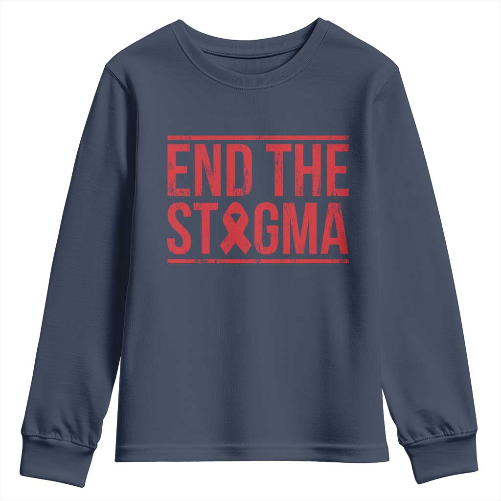 HIV Support End The Stigma Youth Sweatshirt Empowerment Gift