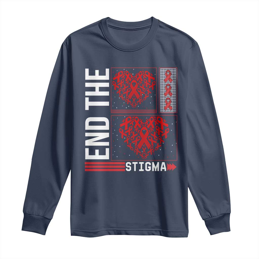 HIV Support End The Stigma Long Sleeve Shirt World AIDS Day Gift