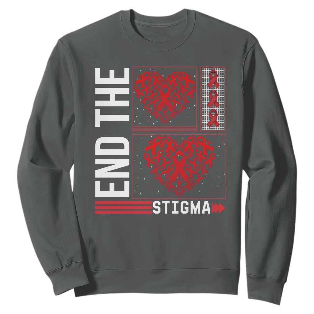 HIV Support End The Stigma Sweatshirt World AIDS Day Gift