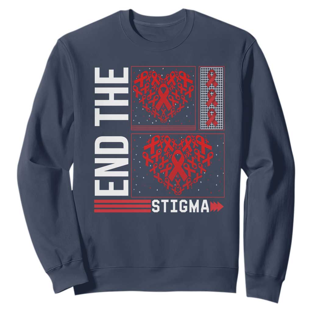 HIV Support End The Stigma Sweatshirt World AIDS Day Gift