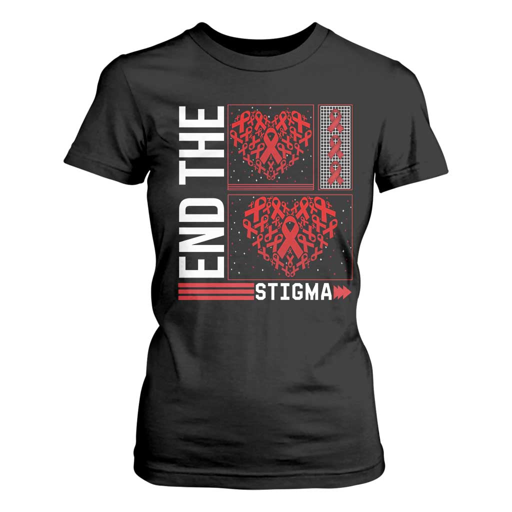 HIV Support End The Stigma T Shirt For Women World AIDS Day Gift