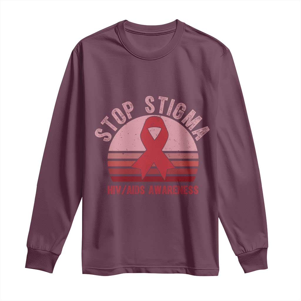 Stop The Stigma HIV Support Long Sleeve Shirt World AIDS Day Gift