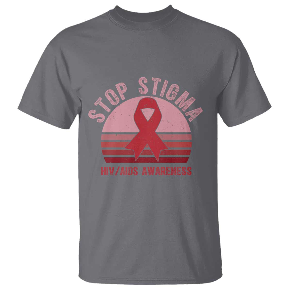 Stop The Stigma HIV Support T Shirt World AIDS Day Gift