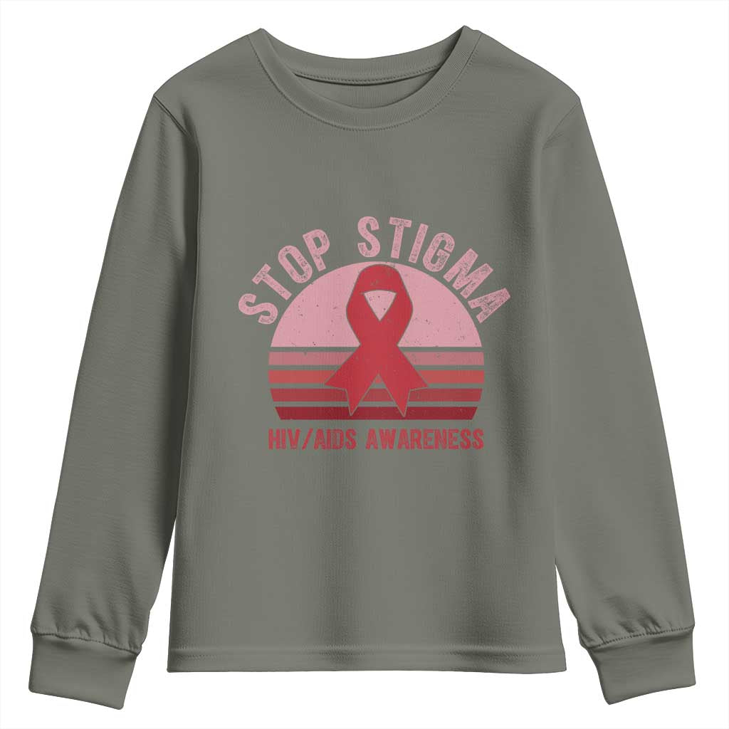 Stop The Stigma HIV Support Youth Sweatshirt World AIDS Day Gift