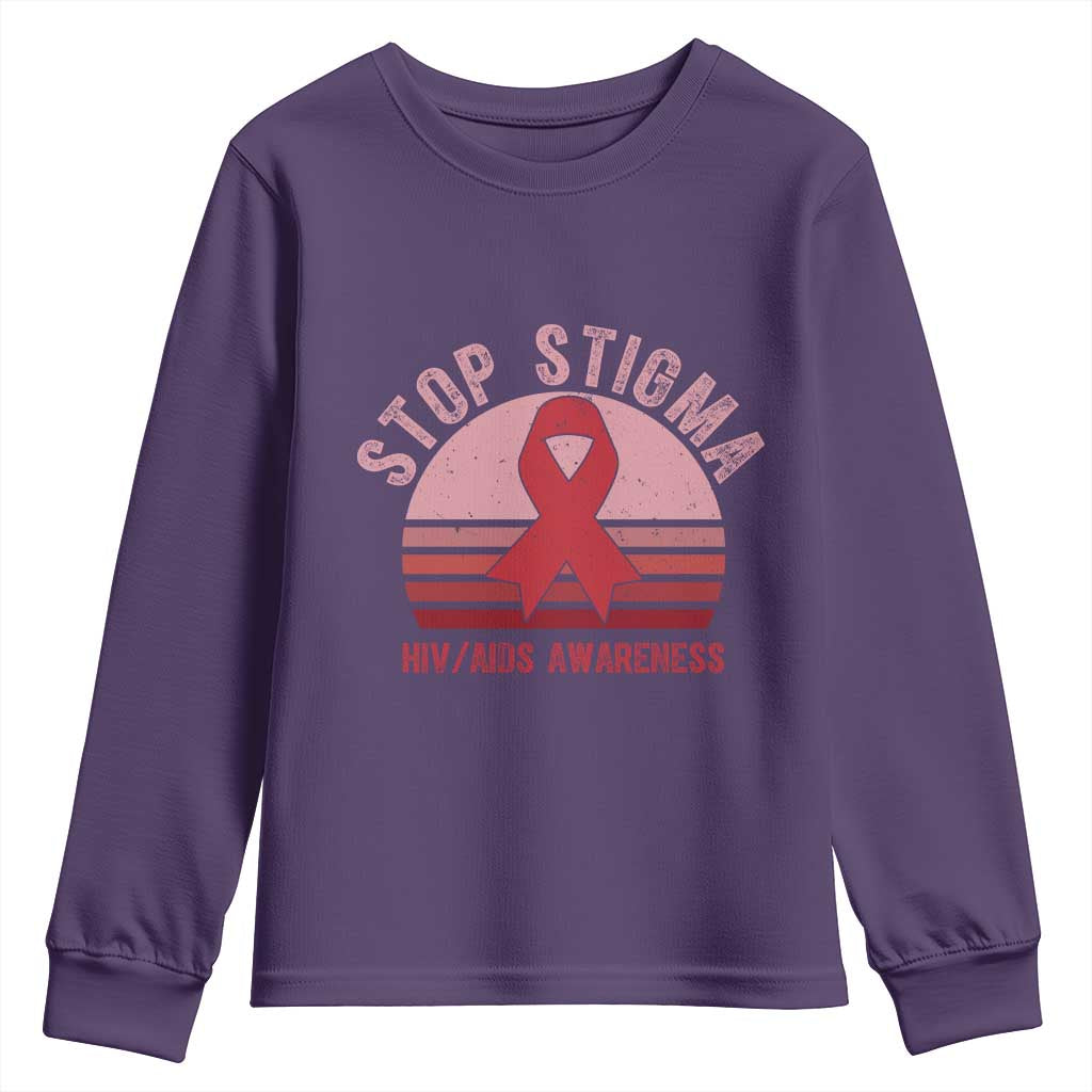 Stop The Stigma HIV Support Youth Sweatshirt World AIDS Day Gift