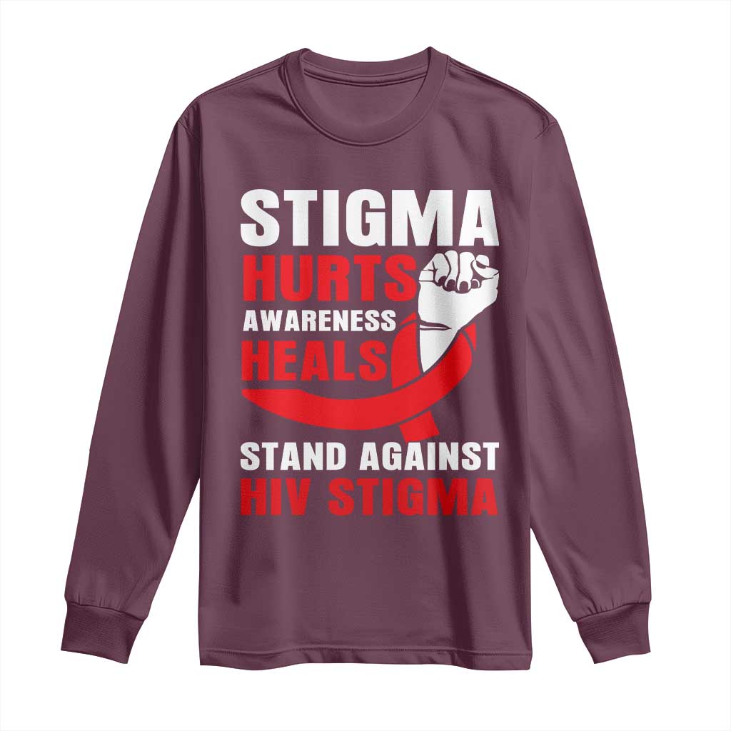 Stigma Hurts Support Heals Long Sleeve Shirt HIV Red Ribbon Empowerment Gift